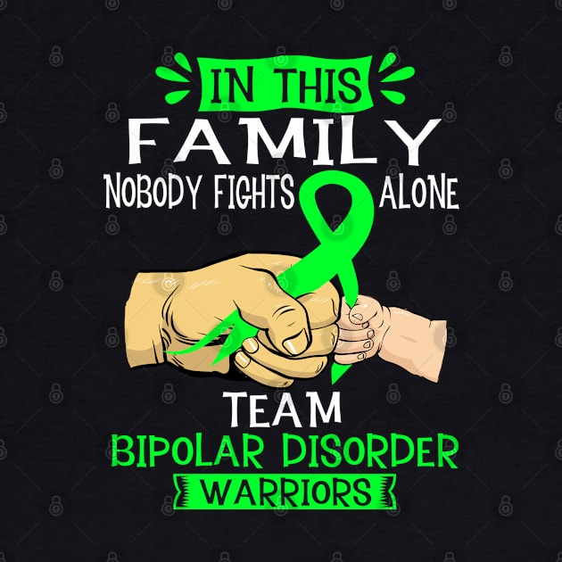 In This Family Nobody Fights Alone Team Bipolar Disorder Warrior Support Bipolar Disorder Warrior Gifts by ThePassion99